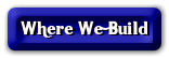 Where We Build